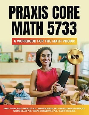 Praxis Core Math 5733: A Workbook for the Math Phobic book cover